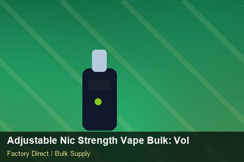 Adjustable Nic Strength Vape Bulk — Adjustable Nic Strength Vape Bulk: Volume Pricing Tiers — Sea Freight Rules photo 1