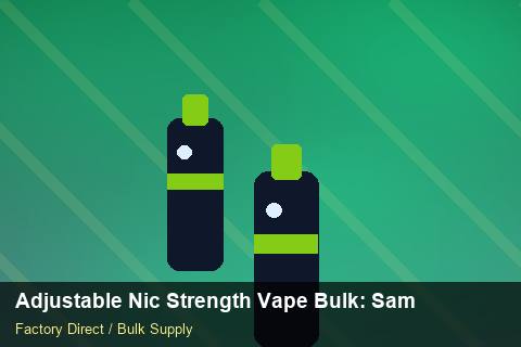 Adjustable Nic Strength Vape Bulk — Adjustable Nic Strength Vape Bulk: Sample Policy — Sea Freight Rules photo 1