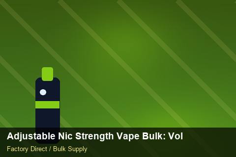Adjustable Nic Strength Vape Bulk — Adjustable Nic Strength Vape Bulk: Volume Pricing Tiers — Rail Options photo 2
