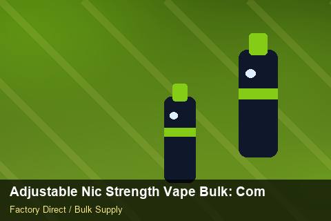 Adjustable Nic Strength Vape Bulk — Adjustable Nic Strength Vape Bulk: Compliance Standards — Rail Options photo 1