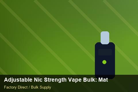 Adjustable Nic Strength Vape Bulk — Adjustable Nic Strength Vape Bulk: Material & Ingredients — Rail Options photo 2
