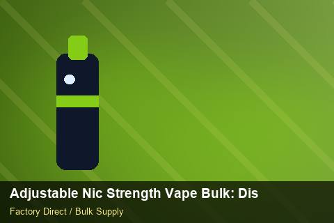 Adjustable Nic Strength Vape Bulk — Adjustable Nic Strength Vape Bulk: Distribution Channels — Rail Options photo 2