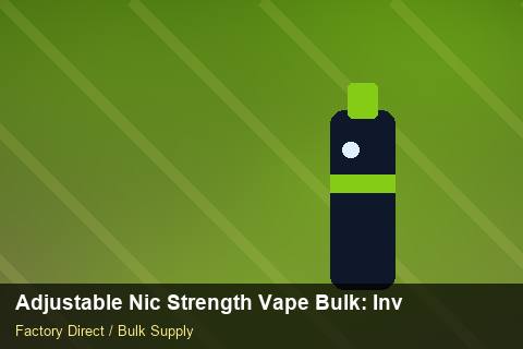 Adjustable Nic Strength Vape Bulk — Adjustable Nic Strength Vape Bulk: Inventory Management — Rail Options photo 1