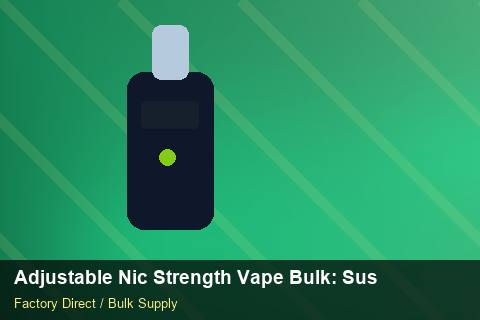 Adjustable Nic Strength Vape Bulk — Adjustable Nic Strength Vape Bulk: Sustainability — Rail Options photo 2
