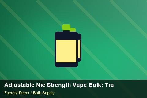 Adjustable Nic Strength Vape Bulk — Adjustable Nic Strength Vape Bulk: Trade Terms — Rail Options photo 1