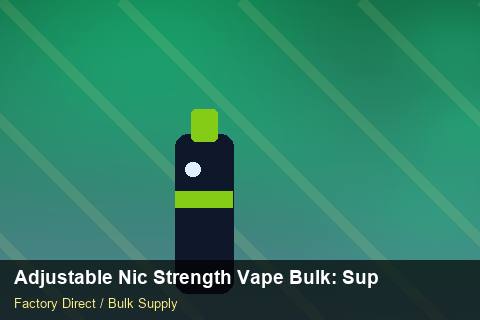 Adjustable Nic Strength Vape Bulk — Adjustable Nic Strength Vape Bulk: Supplier Vetting — Rail Options photo 1