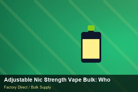 Adjustable Nic Strength Vape Bulk — Adjustable Nic Strength Vape Bulk: Wholesale Price — Courier Limits photo 2