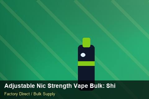 Adjustable Nic Strength Vape Bulk — Adjustable Nic Strength Vape Bulk: Shipping & Logistics — Courier Limits photo 1