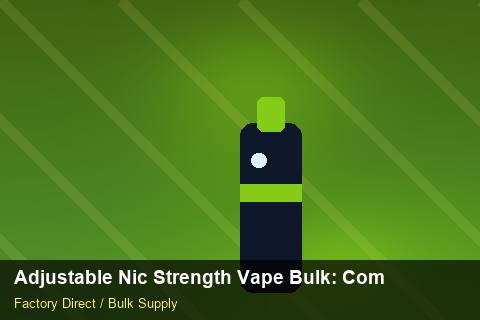 Adjustable Nic Strength Vape Bulk — Adjustable Nic Strength Vape Bulk: Compliance Standards — Courier Limits photo 1