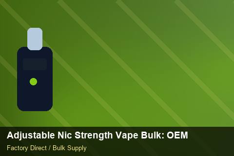 Adjustable Nic Strength Vape Bulk — Adjustable Nic Strength Vape Bulk: OEM & ODM Service — Courier Limits photo 1