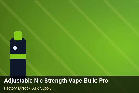 Adjustable Nic Strength Vape Bulk — Adjustable Nic Strength Vape Bulk: Production Capacity — Courier Limits photo 2