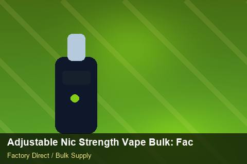 Adjustable Nic Strength Vape Bulk — Adjustable Nic Strength Vape Bulk: Factory Audit Report — Courier Limits photo 1