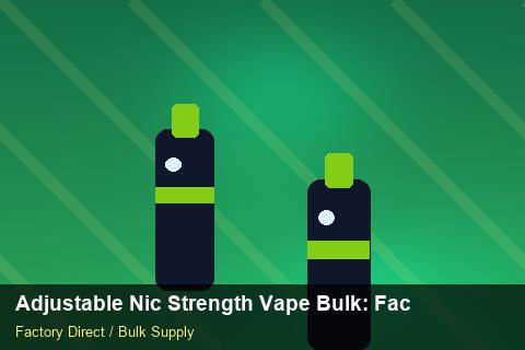 Adjustable Nic Strength Vape Bulk — Adjustable Nic Strength Vape Bulk: Factory Audit Report — Courier Limits photo 2