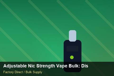 Adjustable Nic Strength Vape Bulk — Adjustable Nic Strength Vape Bulk: Distribution Channels — Courier Limits photo 1