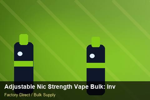 Adjustable Nic Strength Vape Bulk — Adjustable Nic Strength Vape Bulk: Inventory Management — Courier Limits photo 1
