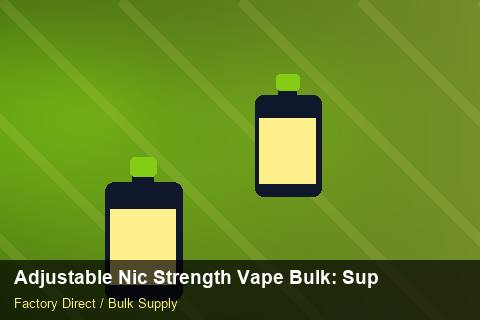 Adjustable Nic Strength Vape Bulk — Adjustable Nic Strength Vape Bulk: Supplier Vetting — Courier Limits photo 2