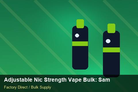 Adjustable Nic Strength Vape Bulk — Adjustable Nic Strength Vape Bulk: Sample Policy — Customs Valuation photo 1
