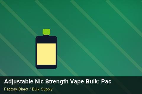 Adjustable Nic Strength Vape Bulk — Adjustable Nic Strength Vape Bulk: Packaging Standards — Customs Valuation photo 1