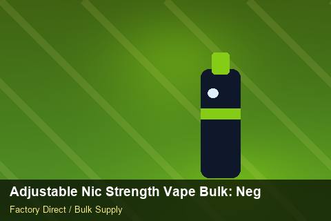 Adjustable Nic Strength Vape Bulk — Adjustable Nic Strength Vape Bulk: Negotiation Tips — Customs Valuation photo 1