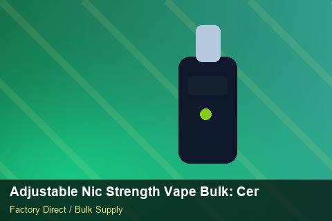 Adjustable Nic Strength Vape Bulk — Adjustable Nic Strength Vape Bulk: Certifications & MSDS — Customs Valuation photo 2