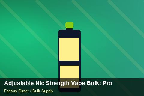 Adjustable Nic Strength Vape Bulk — Adjustable Nic Strength Vape Bulk: Production Capacity — Customs Valuation photo 1