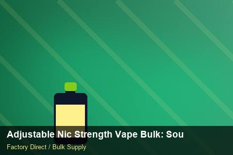 Adjustable Nic Strength Vape Bulk — Adjustable Nic Strength Vape Bulk: Sourcing Workflow — Customs Valuation photo 2