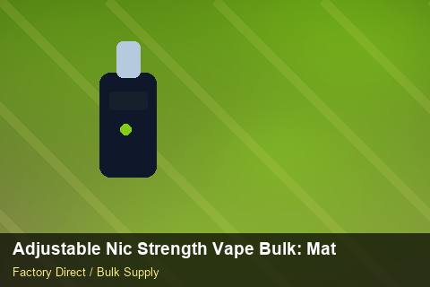 Adjustable Nic Strength Vape Bulk — Adjustable Nic Strength Vape Bulk: Material & Ingredients — Customs Valuation photo 2