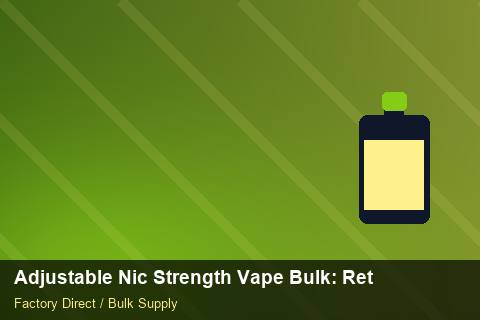 Adjustable Nic Strength Vape Bulk — Adjustable Nic Strength Vape Bulk: Returns & Warranty — Customs Valuation photo 2