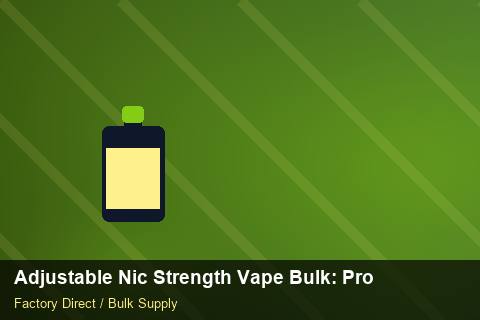 Adjustable Nic Strength Vape Bulk — Adjustable Nic Strength Vape Bulk: Procurement Checklist — Customs Valuation photo 1