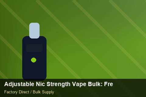 Adjustable Nic Strength Vape Bulk — Adjustable Nic Strength Vape Bulk: Freight Insurance — Customs Valuation photo 2