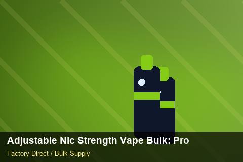 Adjustable Nic Strength Vape Bulk — Adjustable Nic Strength Vape Bulk: Product Launch Playbook — Customs Valuation photo 2