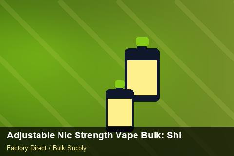 Adjustable Nic Strength Vape Bulk — Adjustable Nic Strength Vape Bulk: Shipping & Logistics — HS Code Notes photo 2