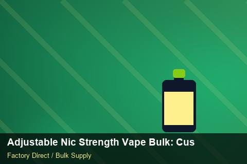 Adjustable Nic Strength Vape Bulk — Adjustable Nic Strength Vape Bulk: Customs Documentation — HS Code Notes photo 2