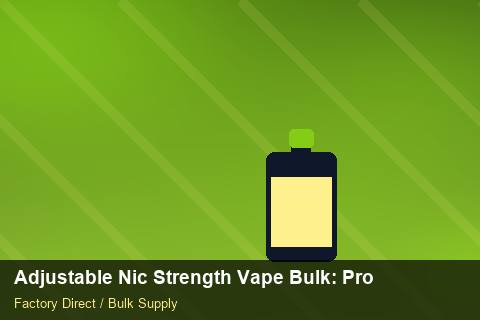 Adjustable Nic Strength Vape Bulk — Adjustable Nic Strength Vape Bulk: Procurement Strategy — HS Code Notes photo 1