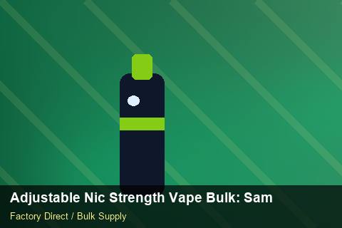 Adjustable Nic Strength Vape Bulk — Adjustable Nic Strength Vape Bulk: Sample Policy — HS Code Notes photo 1