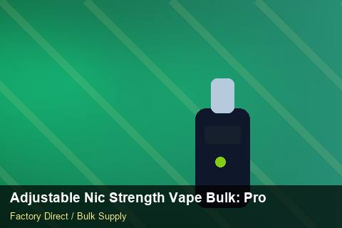 Adjustable Nic Strength Vape Bulk — Adjustable Nic Strength Vape Bulk: Procurement Checklist — HS Code Notes photo 2