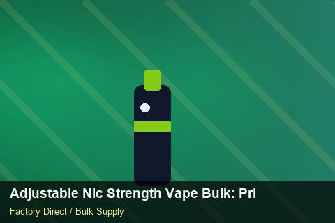 Adjustable Nic Strength Vape Bulk — Adjustable Nic Strength Vape Bulk: Private Label Options — Origin Rules photo 1