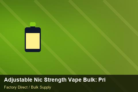 Adjustable Nic Strength Vape Bulk — Adjustable Nic Strength Vape Bulk: Private Label Options — Origin Rules photo 2
