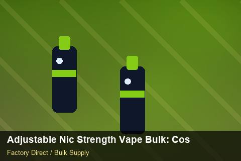 Adjustable Nic Strength Vape Bulk — Adjustable Nic Strength Vape Bulk: Cost Breakdown — Origin Rules photo 2