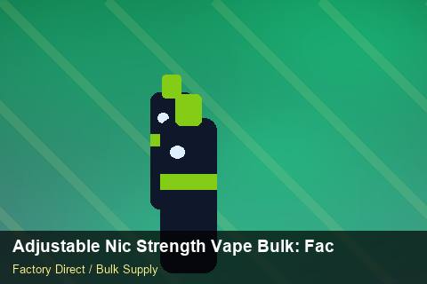 Adjustable Nic Strength Vape Bulk — Adjustable Nic Strength Vape Bulk: Factory Audit Report — Origin Rules photo 2