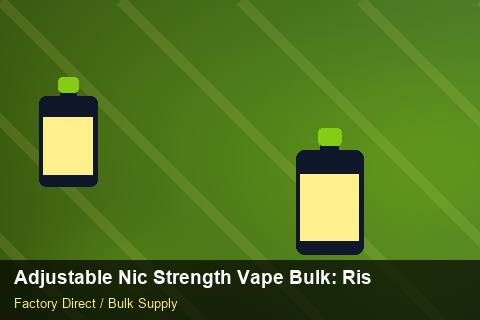Adjustable Nic Strength Vape Bulk — Adjustable Nic Strength Vape Bulk: Risk Management — Origin Rules photo 2