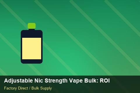 Adjustable Nic Strength Vape Bulk — Adjustable Nic Strength Vape Bulk: ROI Analysis — Origin Rules photo 2