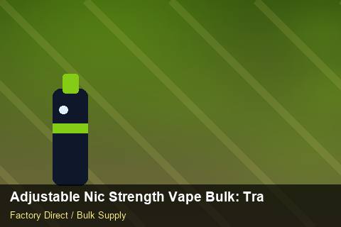 Adjustable Nic Strength Vape Bulk — Adjustable Nic Strength Vape Bulk: Trade Terms — Origin Rules photo 2