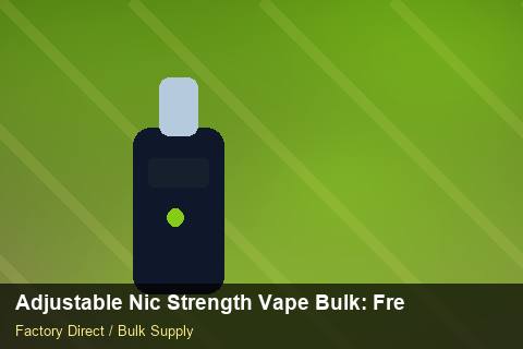 Adjustable Nic Strength Vape Bulk — Adjustable Nic Strength Vape Bulk: Freight Insurance — Origin Rules photo 2