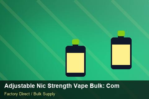 Adjustable Nic Strength Vape Bulk — Adjustable Nic Strength Vape Bulk: Compliance Standards — Free Trade Zones photo 2