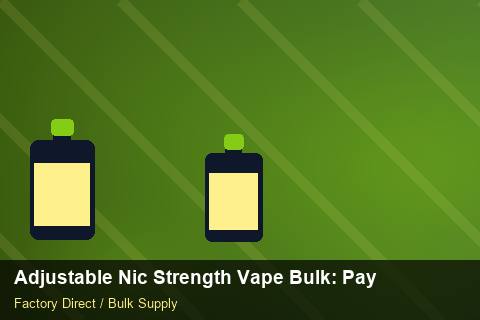 Adjustable Nic Strength Vape Bulk — Adjustable Nic Strength Vape Bulk: Payment Terms — Free Trade Zones photo 1