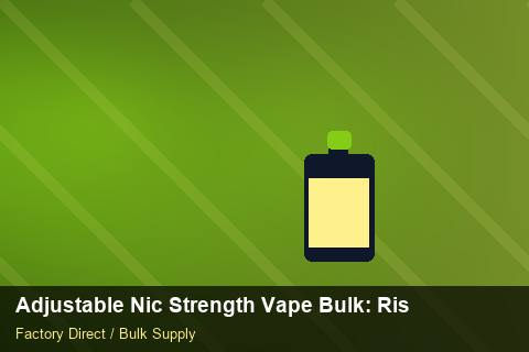 Adjustable Nic Strength Vape Bulk — Adjustable Nic Strength Vape Bulk: Risk Management — Free Trade Zones photo 2