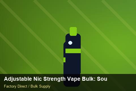Adjustable Nic Strength Vape Bulk — Adjustable Nic Strength Vape Bulk: Sourcing Workflow — Free Trade Zones photo 1