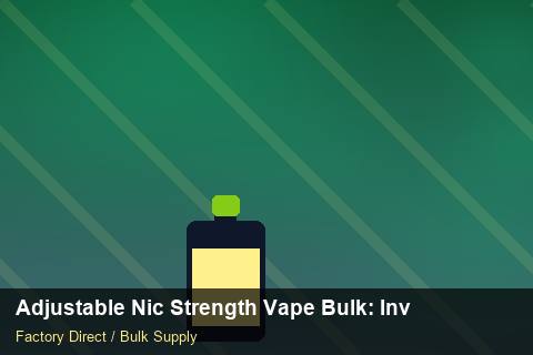 Adjustable Nic Strength Vape Bulk — Adjustable Nic Strength Vape Bulk: Inventory Management — Free Trade Zones photo 2
