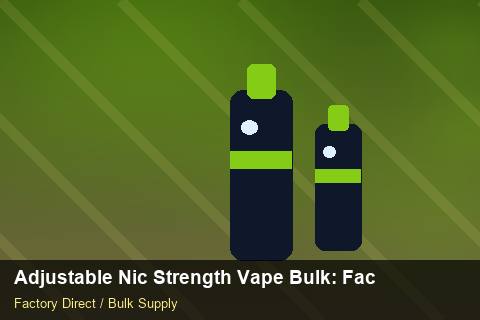 Adjustable Nic Strength Vape Bulk — Adjustable Nic Strength Vape Bulk: Factory Direct Quote — Bonded Warehouse photo 2